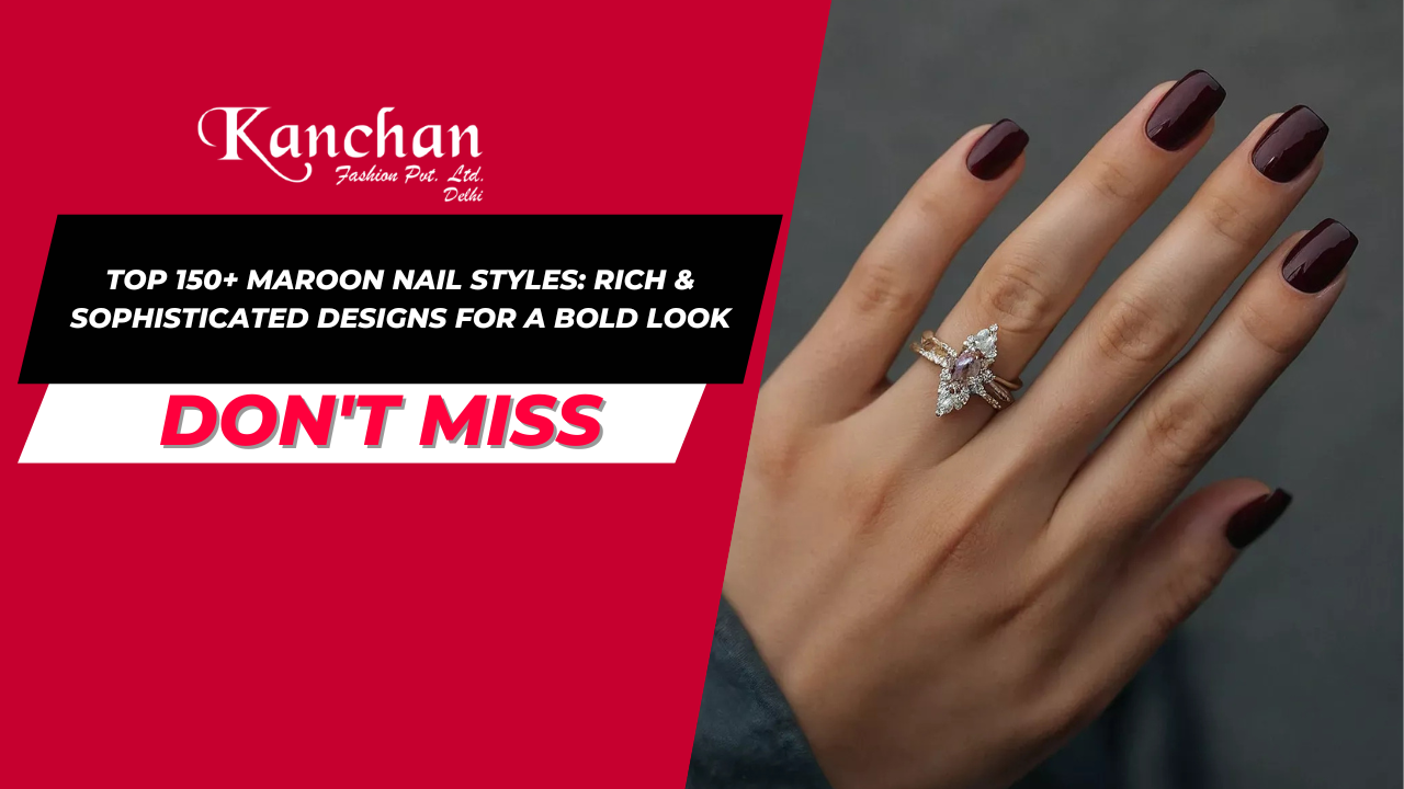 Top 150+ Maroon Nail Styles: Rich & Sophisticated Designs for a Bold Look